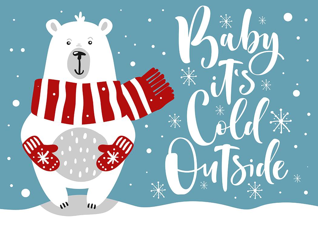 Baby, It’s Cold Outside is a fun, playful holiday classic – that’s all!